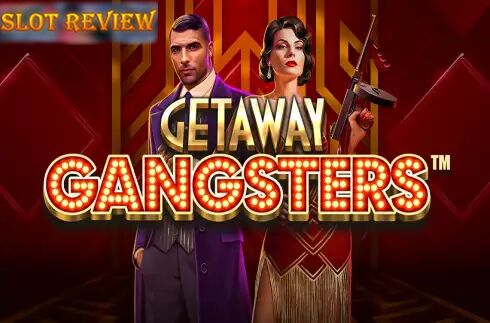 Getaway Gangsters slot